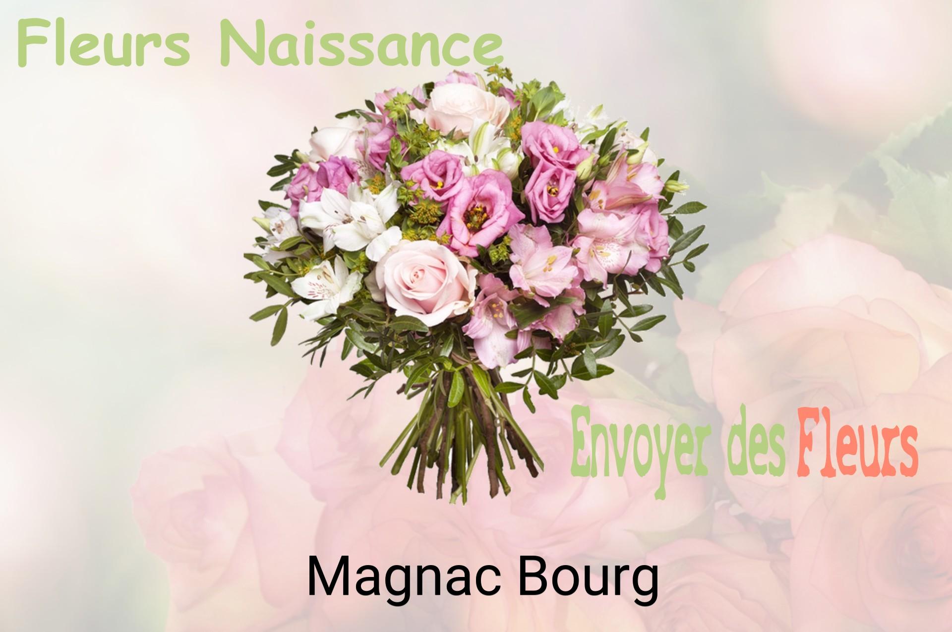 Bouquet de fleurs de naissance livré à Magnac-Bourg